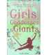 Girls, Goddesses and Giants: Tales of Heroines from Around the World