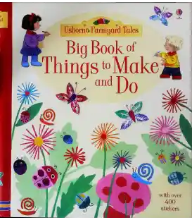 Big Book of Things to Make and Do