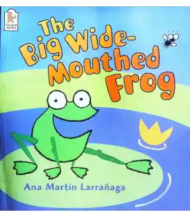 The Big Wide-Mouthed Frog