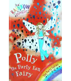 Polly the Party Fun Fairy (Rainbow Magic Party Fairies)