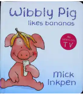 Wibbly Pig Likes Bananas