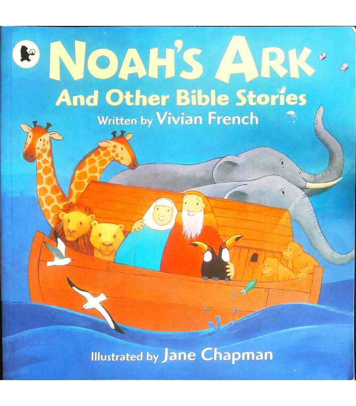 Noah's Ark and Other Bible Stories | Vivian French | 9781406323122