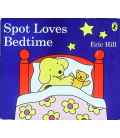 Spot Loves Bedtime