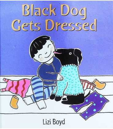 Black Dog Gets Dressed