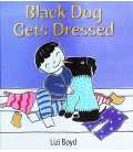 Black Dog Gets Dressed