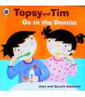 Go to the Dentist (Topsy and Tim)