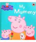 My Mummy (Peppa Pig)