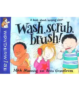 Wash, Scrub, Brush