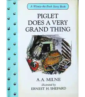 Piglet Does a Very Grand Thing