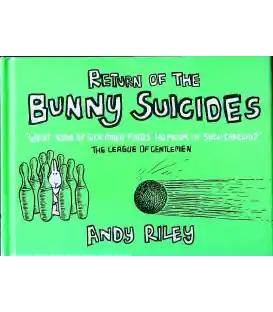 The Return of the Bunny Suicides