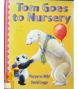 Tom Goes to Nursery