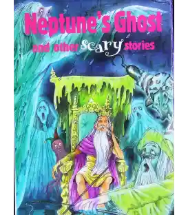 Neptune's Ghost and Other Scary Stories