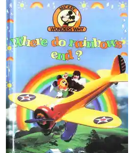 Where do Rainbows End? (Mickey Wonders Why)