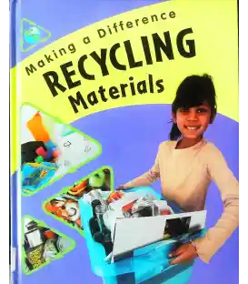 Recycling Materials (Making a Difference)