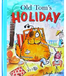 Old Tom's Holiday