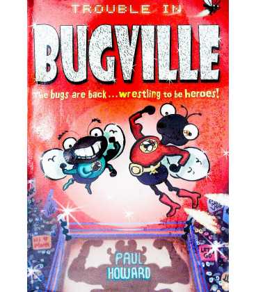 Trouble in Bugville