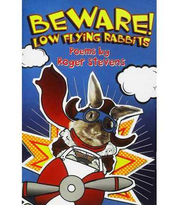 Beware! Low Flying Rabbits