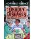 Deadly Diseases (Horrible Science)