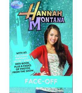 Disney Hannah Montana Novel: Face-off Bk. 3