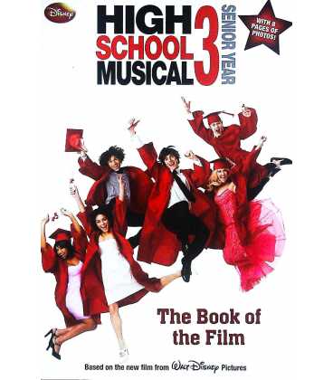 Disney High School Musical 3 (Disney Book Of The Film)