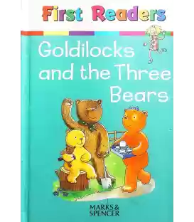 Goldilocks and the Three Bears (First readers)