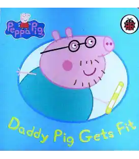 Daddy Pig Gets Fit