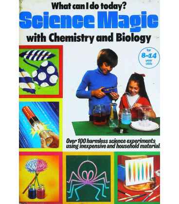 Science Magic With Chemistry and Biology