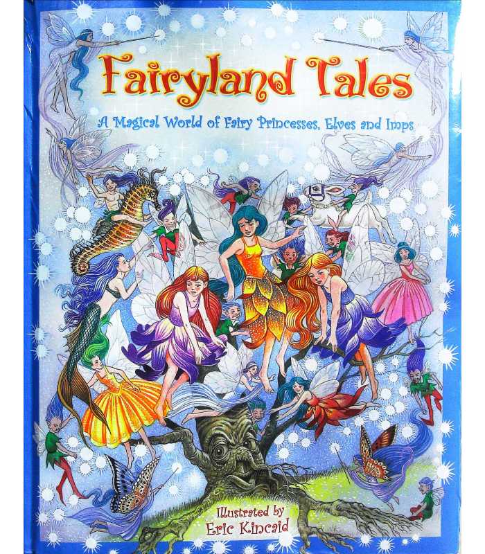 Fairyland Tales (Magical World of Fairy Princesses, Elves, Imps) | Gill ...