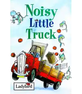 Noisy Little Truck (Little Stories)