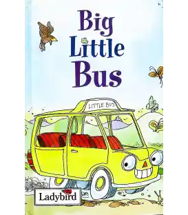 Big Little Bus (Little Stories)