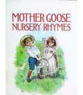 Mother Goose Nursery Rhymes.