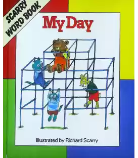 My Day (Scarry Word Book)