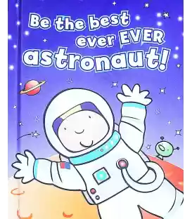 Be the Best Ever Ever Astronaut!