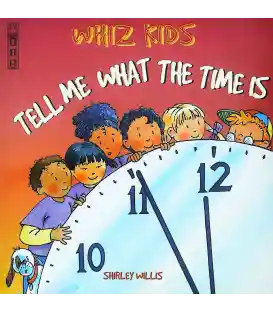 Tell Me What The Time Is