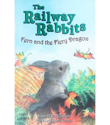 Fern and the Fiery Dragon (The Railway Rabbits)