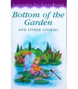 Bottom of the Garden and Other Stories