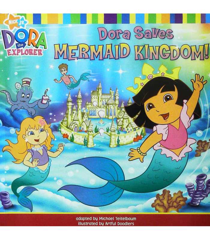 Dora Saves Mermaid Kingdom (Dora the Explorer) | 9781847381552