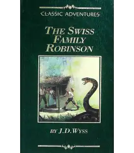 The Swiss Family Robinson (Classic Adventures)