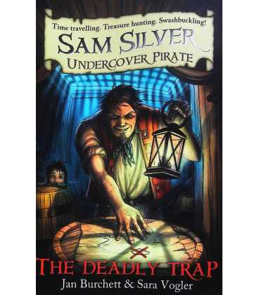 The Deadly Trap (Sam Silver Undercover Pirate)