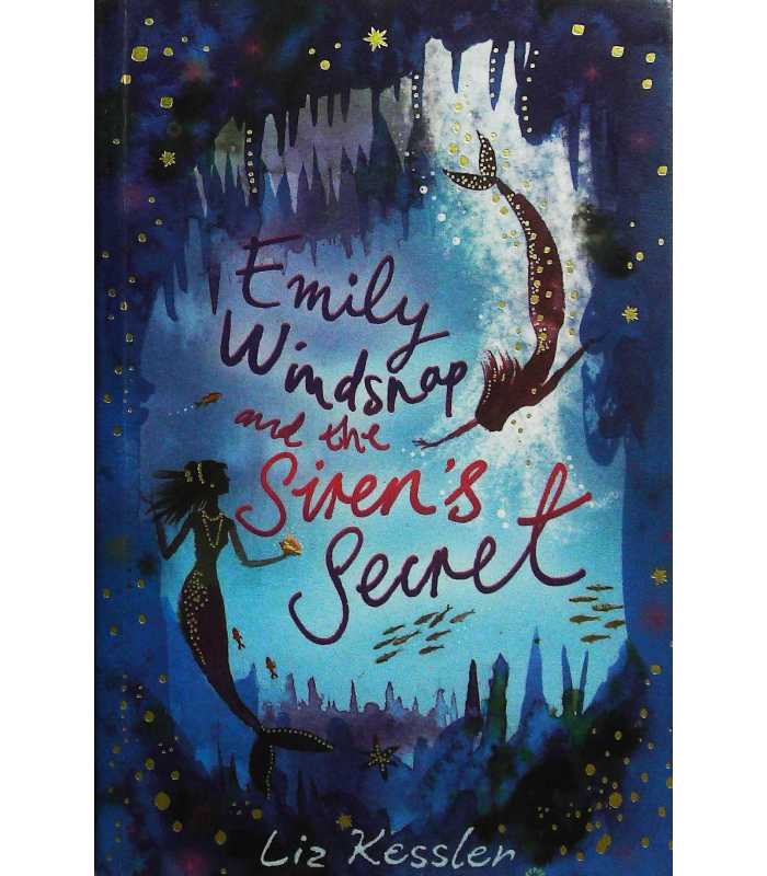 Emily Windsnap And The Siren S Secret Liz Kessler 9781444000061