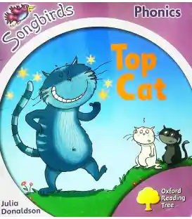 Oxford Reading Tree: Stage 1+: Songbirds: Top Cat