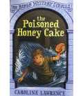 The Poisoned Honey Cake (The Roman Mystery Scrolls)