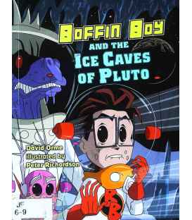 Boffin Boy and the Ice Caves of Pluto