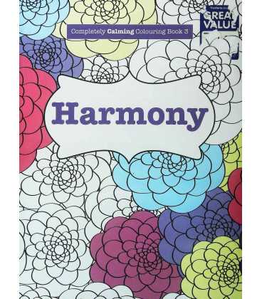 Completely Calming Colouring: Harmony