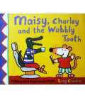 Maisy, Charley and the Wobbly Tooth