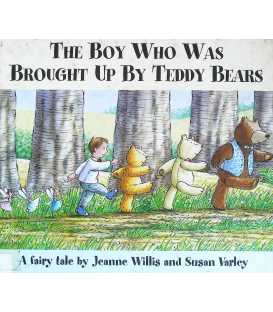 The Boy Who Was Brought Up By Teddybears