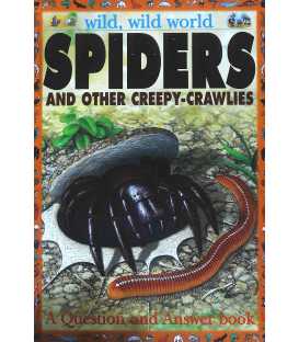 Spiders and Other Creepy-Crawlies (Wild, Wild World)