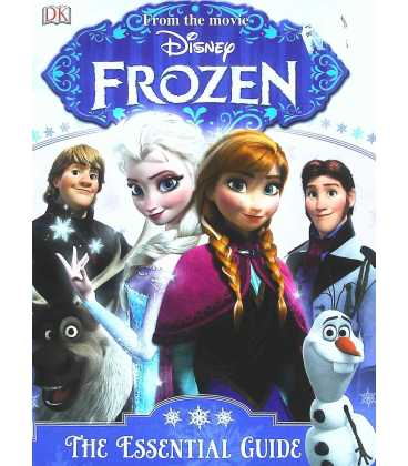 Disney Frozen the Essential Guide