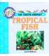 101 Facts About Tropical Fish