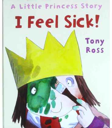 I Feel Sick! (A Little Princess Story)